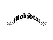 MOB STAR