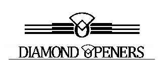 O DIAMOND OPENERS
