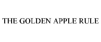 THE GOLDEN APPLE RULE