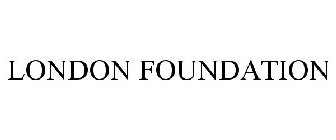 LONDON FOUNDATION