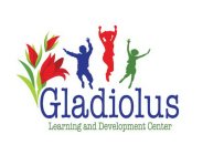 GLADIOLUS LEARNING AND DEVELOPMENT CENTER