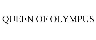 QUEEN OF OLYMPUS
