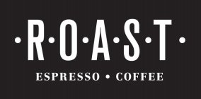 ·R·O·A·S·T· ESPRESSO · COFFEE