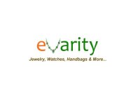 EVARITY JEWELRY, WATCHES, HANDBAGS & MORE...