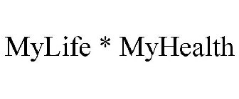 MYLIFE * MYHEALTH
