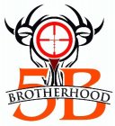 5B BROTHERHOOD