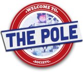 WELCOME TO THE POLE SOCIETY