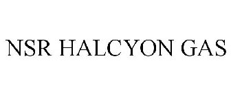 NSR HALCYON GAS