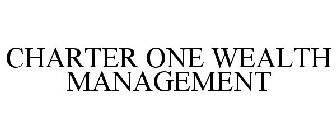 CHARTER ONE WEALTH MANAGEMENT