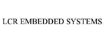 LCR EMBEDDED SYSTEMS