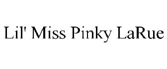 LIL' MISS PINKY LARUE