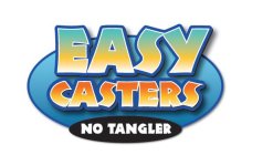 EASY CASTERS NO TANGLER