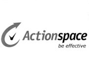 ACTIONSPACE BE EFFECTIVE