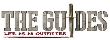THE GUIDES LIFE AS AN OUTFITTER