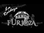 LA RUIDOZA BANDA FURIOZA