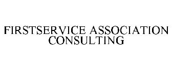 FIRSTSERVICE ASSOCIATION CONSULTING