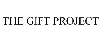THE GIFT PROJECT