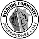 WILDFIRE COMMUNITY PREPAREDNESS DAY