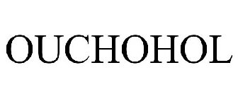 OUCHOHOL