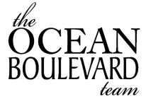 THE OCEAN BOULEVARD TEAM