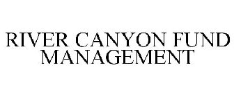 RIVER CANYON FUND MANAGEMENT
