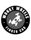WONKY WHEELS FINGER CAR