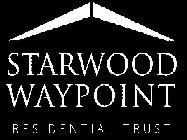 STARWOOD WAYPOINT RESIDENTIAL TRUST