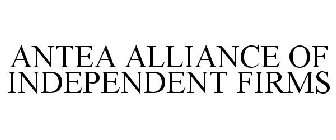 ANTEA ALLIANCE OF INDEPENDENT FIRMS