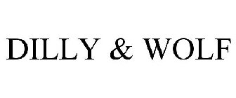DILLY & WOLF