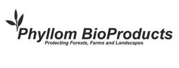 PHYLLOM BIOPRODUCTS PROTECTING FORESTS,FARMS AND LANDSCAPES