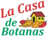 LA CASA DE BOTANAS