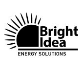 BRIGHT IDEA ENERGY SOLUTIONS