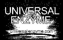 UNIVERSAL ENZYME UNIVERSALENZYME.COM