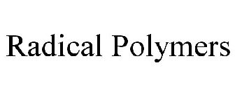 RADICAL POLYMERS