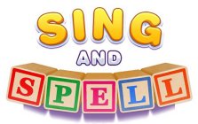 SING AND SPELL