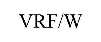 VRF/W