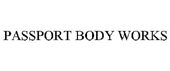 PASSPORT BODY WORKS