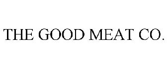 THE GOOD MEAT CO.