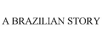 A BRAZILIAN STORY