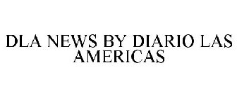 DLA NEWS BY DIARIO LAS AMERICAS