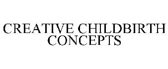 CREATIVE CHILDBIRTH CONCEPTS