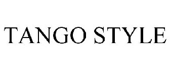 TANGO STYLE