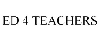 ED 4 TEACHERS