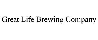 GREAT LIFE BREWING COMPANY