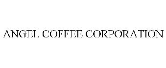 ANGEL COFFEE CORPORATION