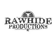 RAWHIDE PRODUCTIONS