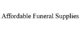 AFFORDABLE FUNERAL SUPPLIES