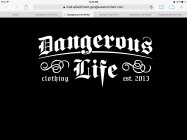 DANGEROUS LIFE CLOTHING EST.2013