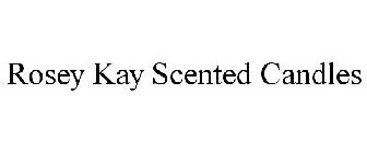 ROSEY KAY SCENTED CANDLES
