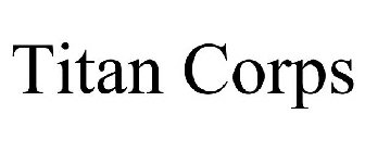 TITAN CORPS